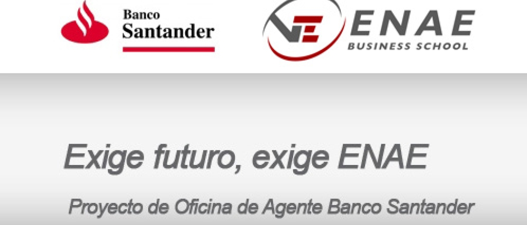 ENAE Business School y Banco Santander. Alternativa a tu empleabilidad
