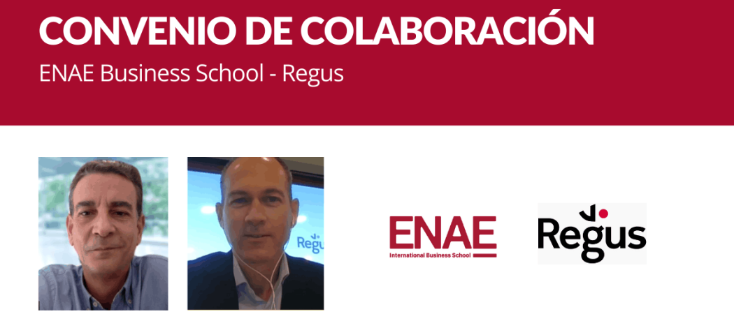 ENAE y Regus firman un acuerdo de colaboración para facilitar el acceso a la formación a sus empleados y clientes