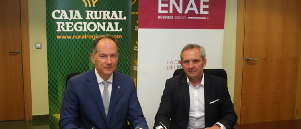 Acuerdo de Colaboración entre Caja Rural Regional y ENAE Business School